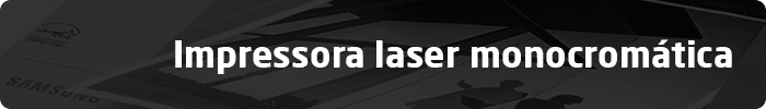 Impressora laser monocromática